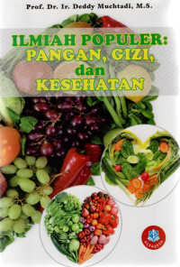 Ilmiah Populer : Pangan, Gizi dan Kesehatan