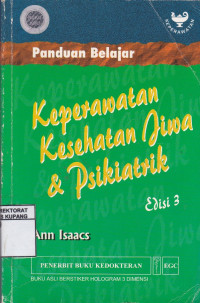 Panduan Belajar : Keperawatan Kesehatan Jiwa & Psikiatrik = Lippincot's review series: Mental health and psychiatric nursing 3/e