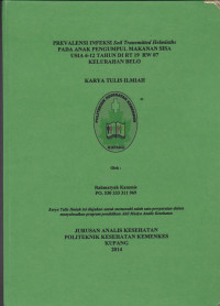Prevalensi infeksi soil transmitted helminths pada anak pengumpul makanan sisa usia 6-12 tahun di RT 19 RW 07 kelurahan Belo