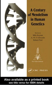 A Century of mendelism in Human Genetics