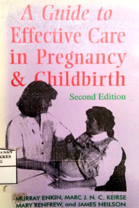 A Guide to Effective Care In Pregnancy & Childbirth