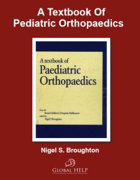 A Textbook Of Pediatric Orthopaedics