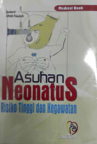 Asuhan Neonatus Resiko tinggi dan Kegawatan