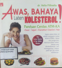 Awas, Bahaya Laten Kolesterol !