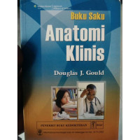 Buku Saku Anatomi Klinis = Clinicalanatomy For Your Pocket