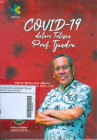 Covid-19 dalam Tulisan Prof. Tjandra Jilid 1