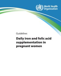 Daily iron and folic acid supplementation in pregnant women.