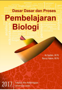 Dasar-dasar dan Proses Pembelajaran Biologi