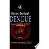 Demam Berdarah Dengue : diagnosis, pengobatan, pencegahan dan pengendalian