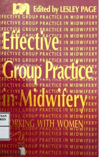 Effevective Group Practice In Midwifery : Working With Women