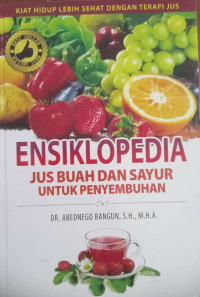 Ensiklopedia :Jus buah dan sayur untuk penyembuhan
