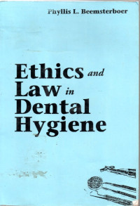 Ethics and law in dental hygiene