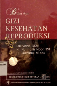 Gizi Kesehatan Reproduksi : Buku ajar