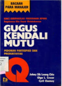 Gugus Kendali Mutu : Pedoman, Partisipasi dan Produktivitas
