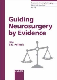 Guiding Neurosurgery by Evidence