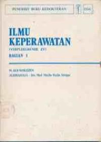 Ilmu Keperawatan (Verpleegkunde zv ) bagian 1