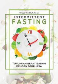 Intermittent Fasting: Turunkan Berat Badan Dengan Berpuasa