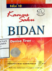 Kamus Saku Bidan = Bailliere's midwives' dictionary
