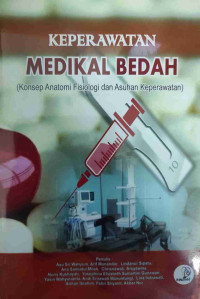 Keperawatan medikal Bedah (Konsep Anatomi dan Asuhan Keperawatan)