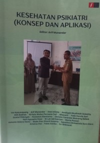 Kesehatan Psikiatri : Konsep dan Aplikasi