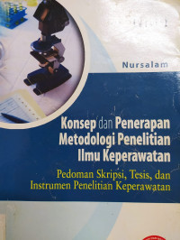 Konsep dan penerapan metedologi penelitian ilmu keperawatan