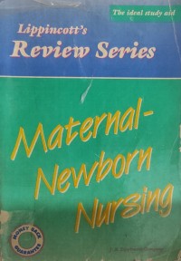 Lippincott's Review Series : Maternal-Newborn Nursing