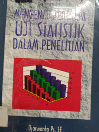 Mengenal Beberapa Uji statistik dlm penelitian