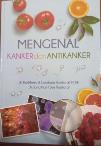 Mengenal Kanker dan Anti Kanker