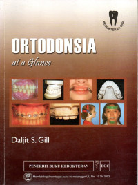 Ortodonsia at a glance = Orthodontics at a glance