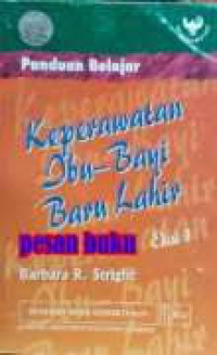 Panduan Belajar Keperawatan Ibu- Bayi Baru Lahir