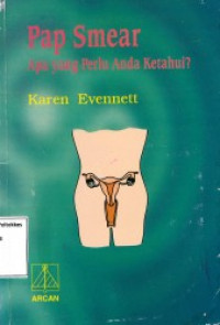 Pap Smear : Apa Yang Perlu Anda Ketahui?