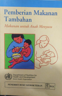 Pemberian Makanan Tambahan: Makanan Untuk Anak Menyusu