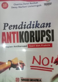 Pendidikan Anti Korupsi : Kajian Anti Korupsi Teori dan