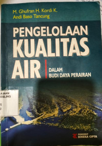 Pengelolaan Kualitas air : Dalam Budi Daya Perairan