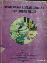 Pengolahan limbah menular dan limbah medik buku I