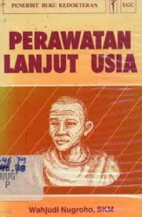 Perawatan Lanjut Usia