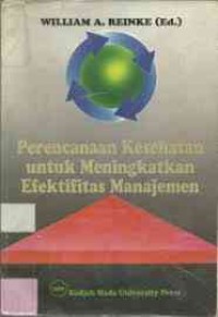 Perencanaan Kesehatan Untuk Meningkatkan Efektifitas Manajemen