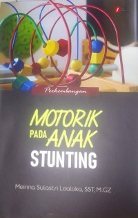 Perkembangan Motorik pada anak stunting