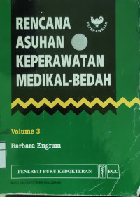 Rencana Asuhan Keperawatan Medikal-Bedah Volume 3