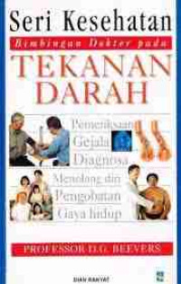 Seri Kesehatan: Bimbingan Dokter pada Tekanan Darah