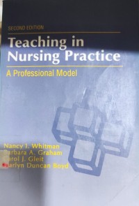 Teaching in Nursing Practice : A Professional Model