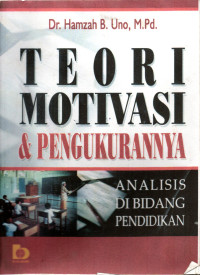 Teori motivasi & pengukurannya : Analis di bidang pendidikan