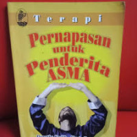 Terapi Pernapasan Untuk Penderita Asma = Therapy for Asthma