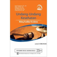 Undang - Undang Kesehatan Bidang Keahlian Kesehatan Untuk SK/MAK