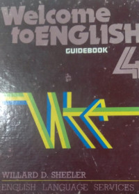 Welcome to english guidebook 4 : Buku penuntun