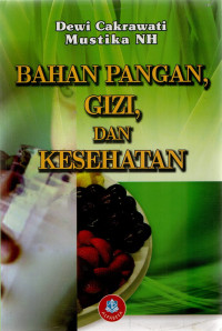 Bahan Pangan, Gizi dan Kesehatan