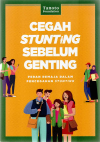 Cegah Stunting Sebelum Genting