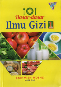 Dasar- Dasar Ilmu Gizi 1