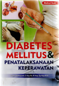 Diabetes Melitus dan Penatalaksanaan Keperawatan