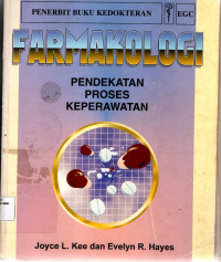 Farmakologi : Pendekatan Proses Keperawatan